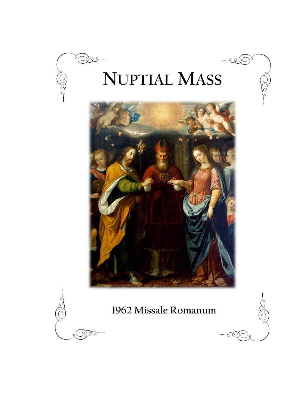 Nuptial Mass: 1962 Missale Romanum (Latin Edition) by Scott Haynes ...
