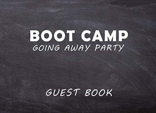 Boot Camp Going Away Party Guest Book: Keepsake For Friends &amp; Family To ...