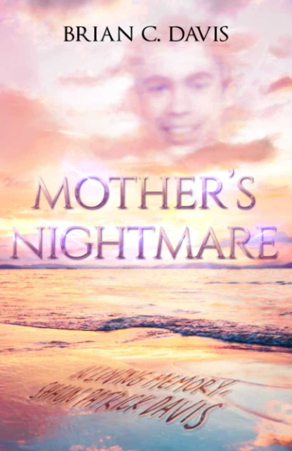 A Mother's Nightmare by Brian Davis Goodreads