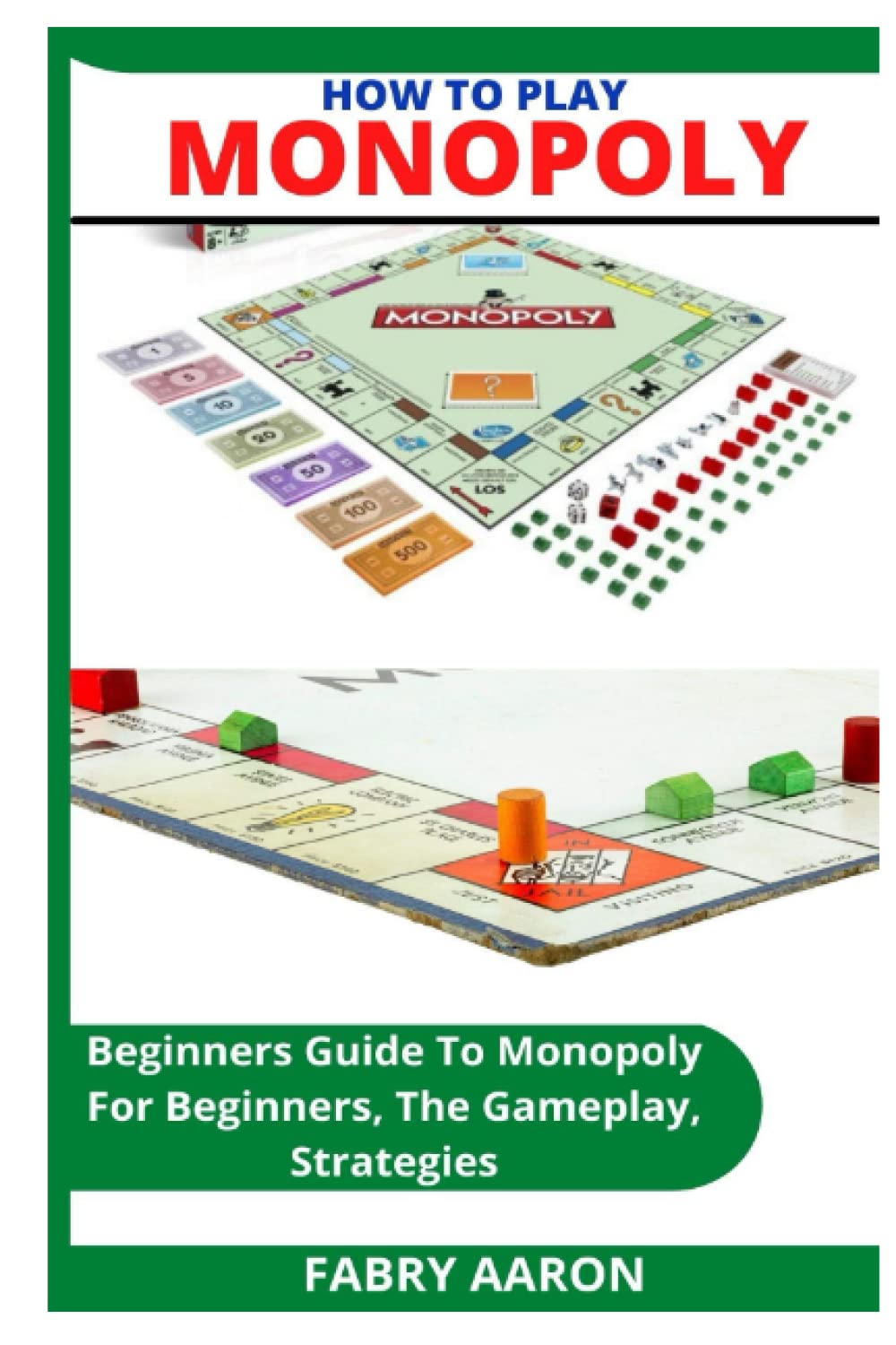 HOW TO PLAY MONOPOLY Beginners Guide To Monopoly For Beginners, The
