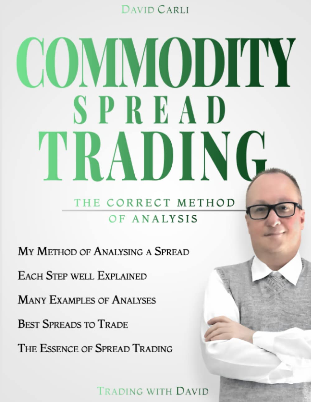 Commodity Spread Trading The Correct Method of Analysis [Colour