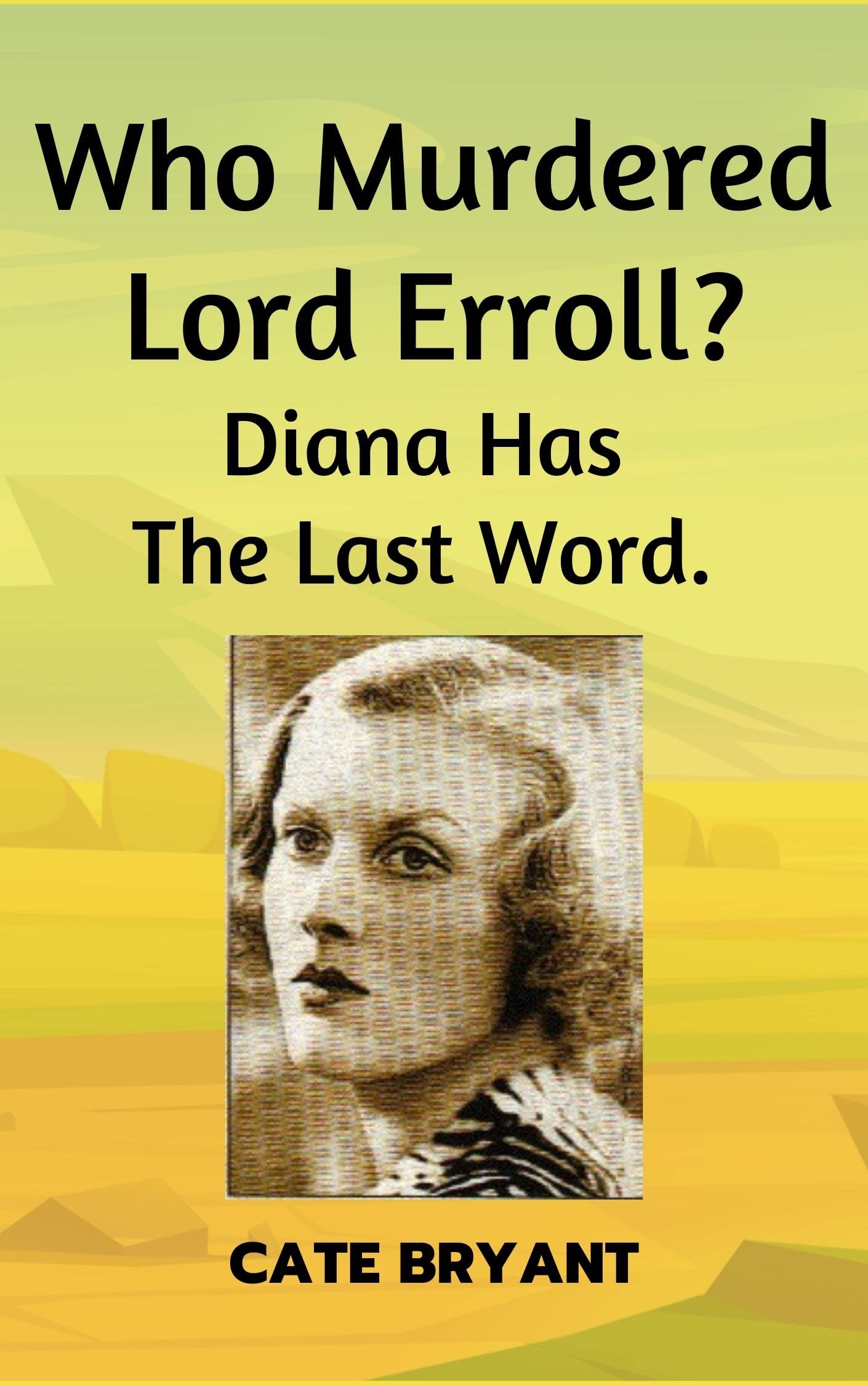Who Murdered Lord Erroll?: Diana Has The Last Word.