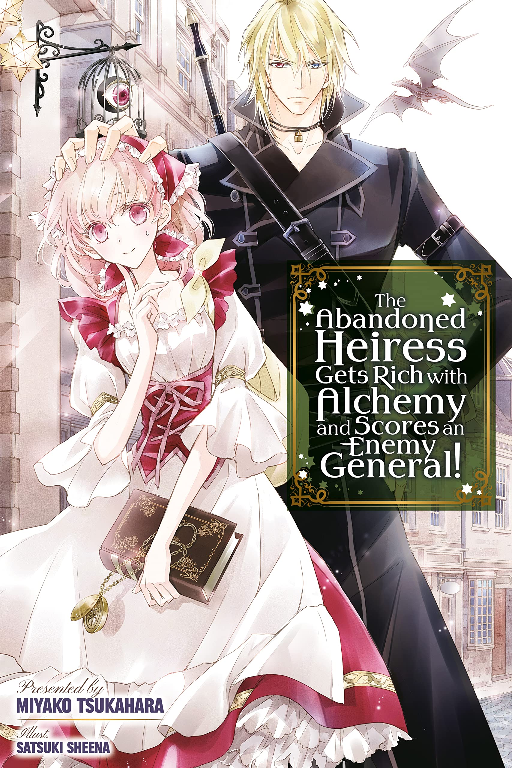 The Abandoned Heiress Gets Rich with Alchemy and Scores an Enemy General! Volume 1