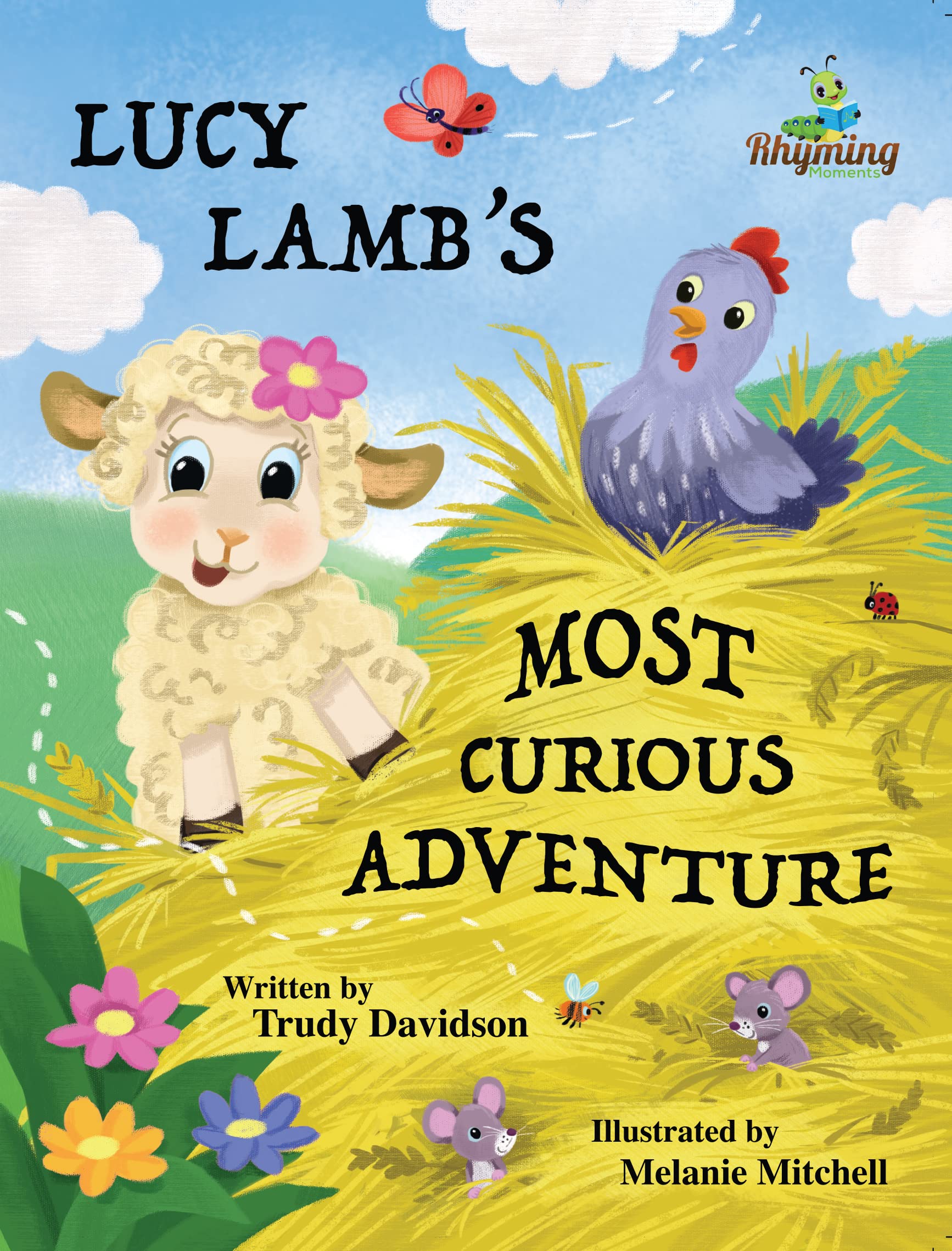 Lucy Lamb's Most Curious Adventure: A farm adventure about being brave and meeting new friends.