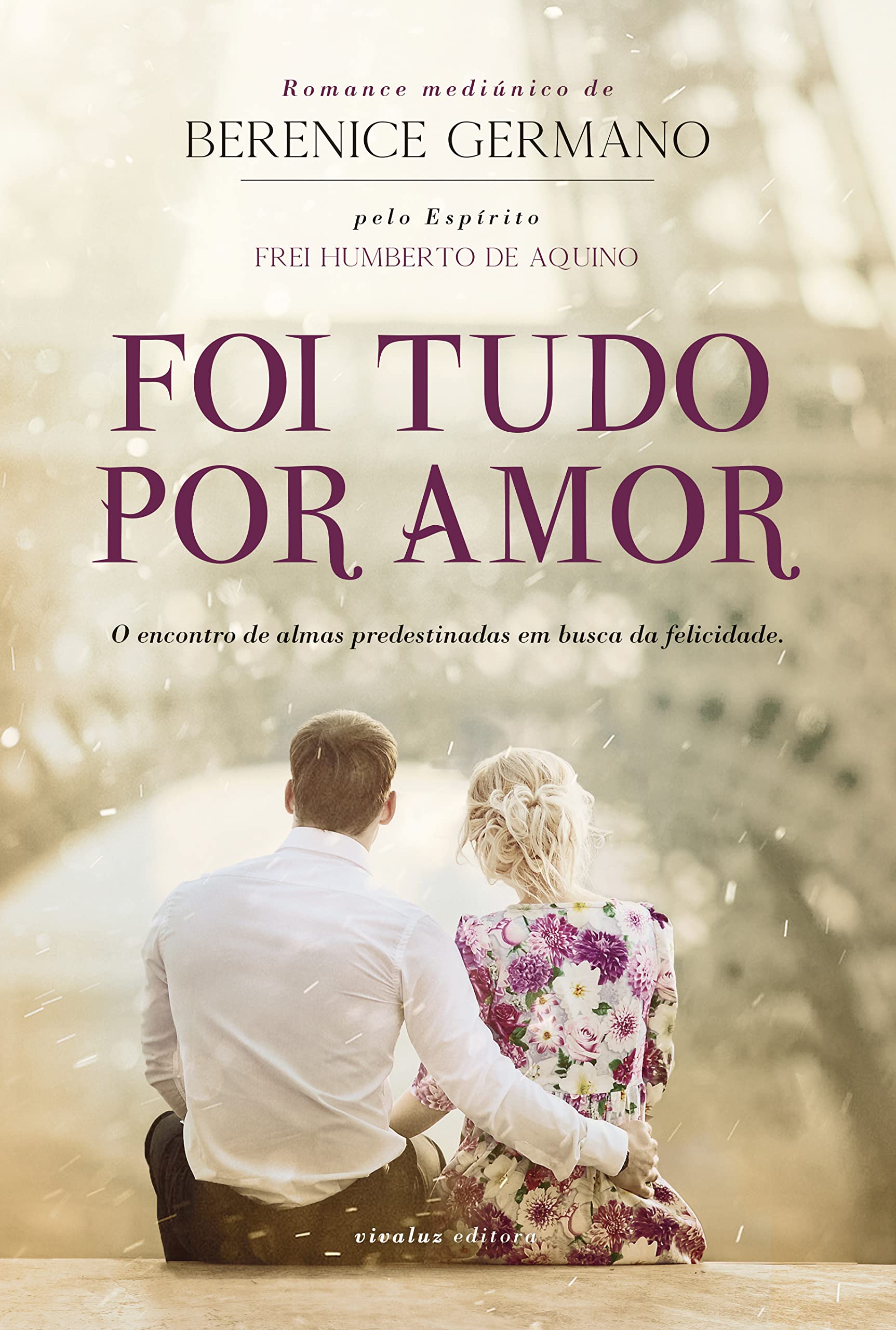 Foi tudo por amor
