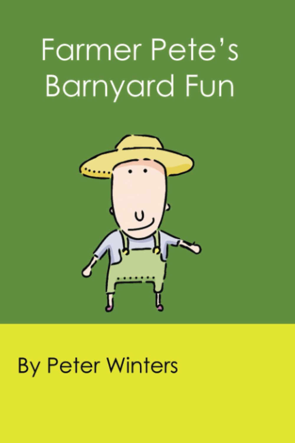 Farmer Pete's Barnyard Fun by Peter Winters | Goodreads