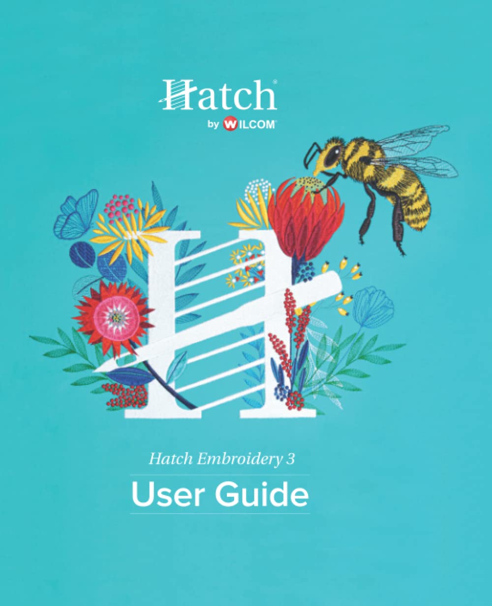 Hatch Embroidery 3 User Guide Black & White Edition by