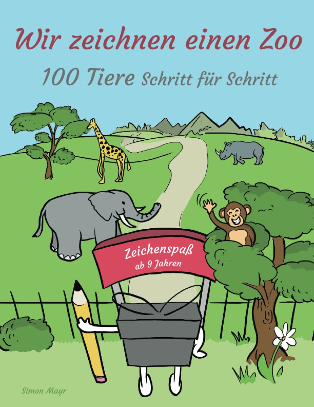 Wir zeichnen einen Zoo - 100 Tiere Schritt für Schritt: Zeichenspaß ab