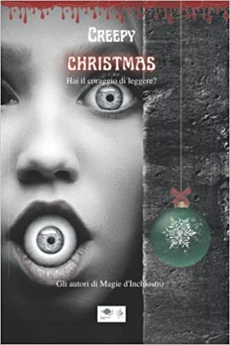 Creepy Christmas: Hai il coraggio di leggere?