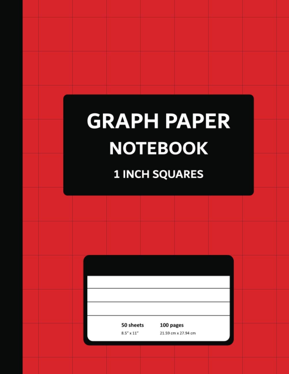 Graph Paper Notebook 1 Inch Squares A Large Nonperforated Red Cover