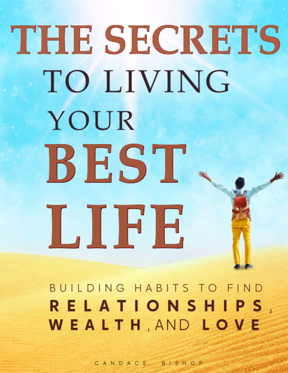 The Secrets to Living Your Best Life Building Habits to Find