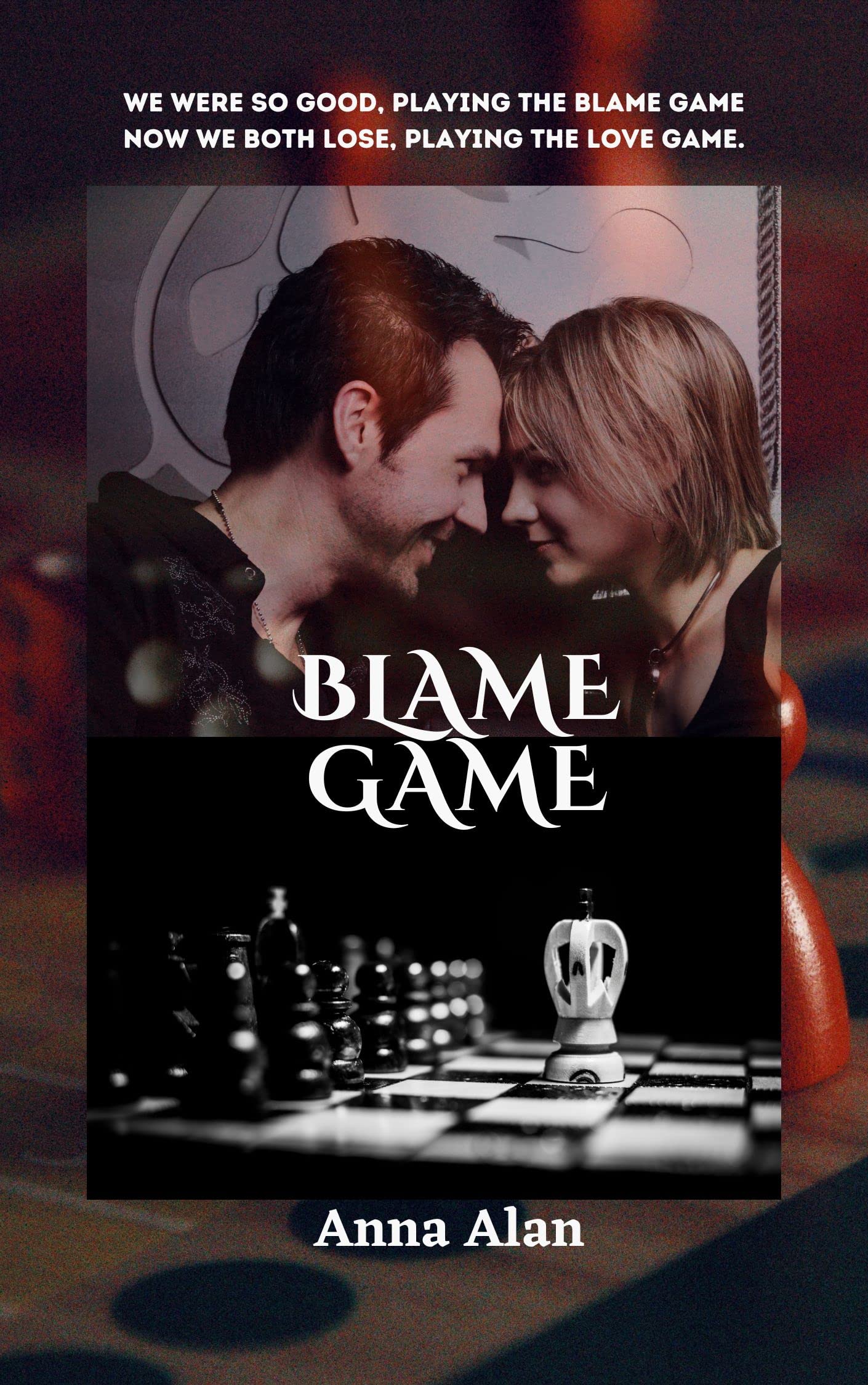 Blame Game We were so good, playing the blame game, now we both lose