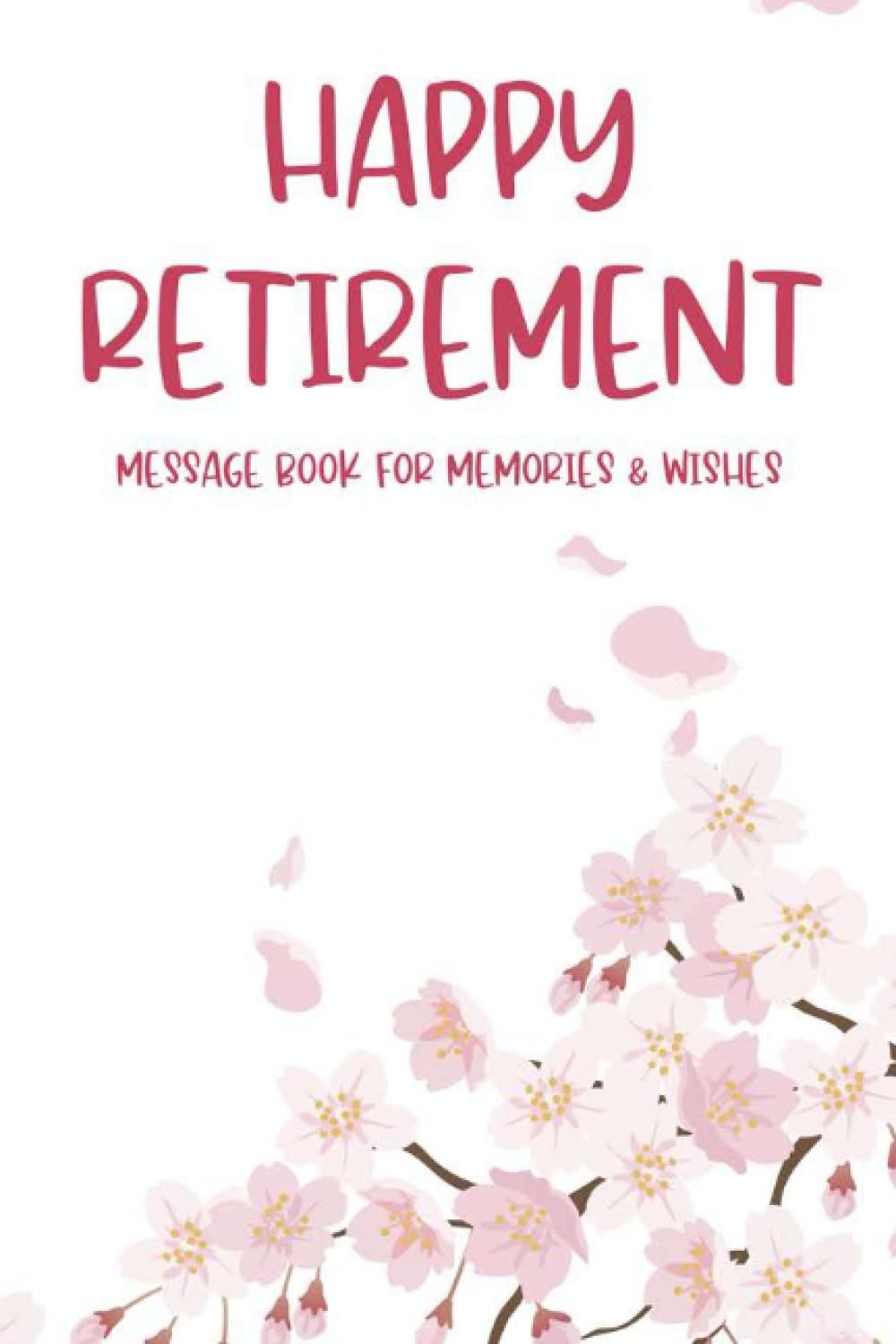 Happy Retirement Message Book For Memories & Wishes Retirement Party
