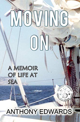 Moving On: A Memoir of Life at Sea