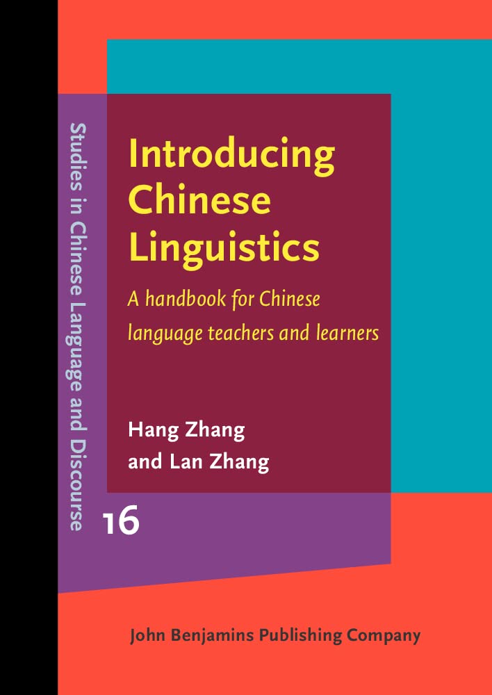 Introducing Chinese Linguistics A Handbook for Chinese Language