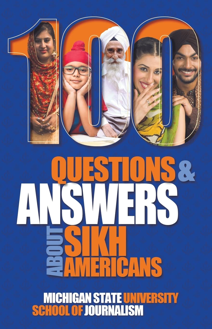 100 Questions and Answers about Sikh Americans The Beliefs Behind the