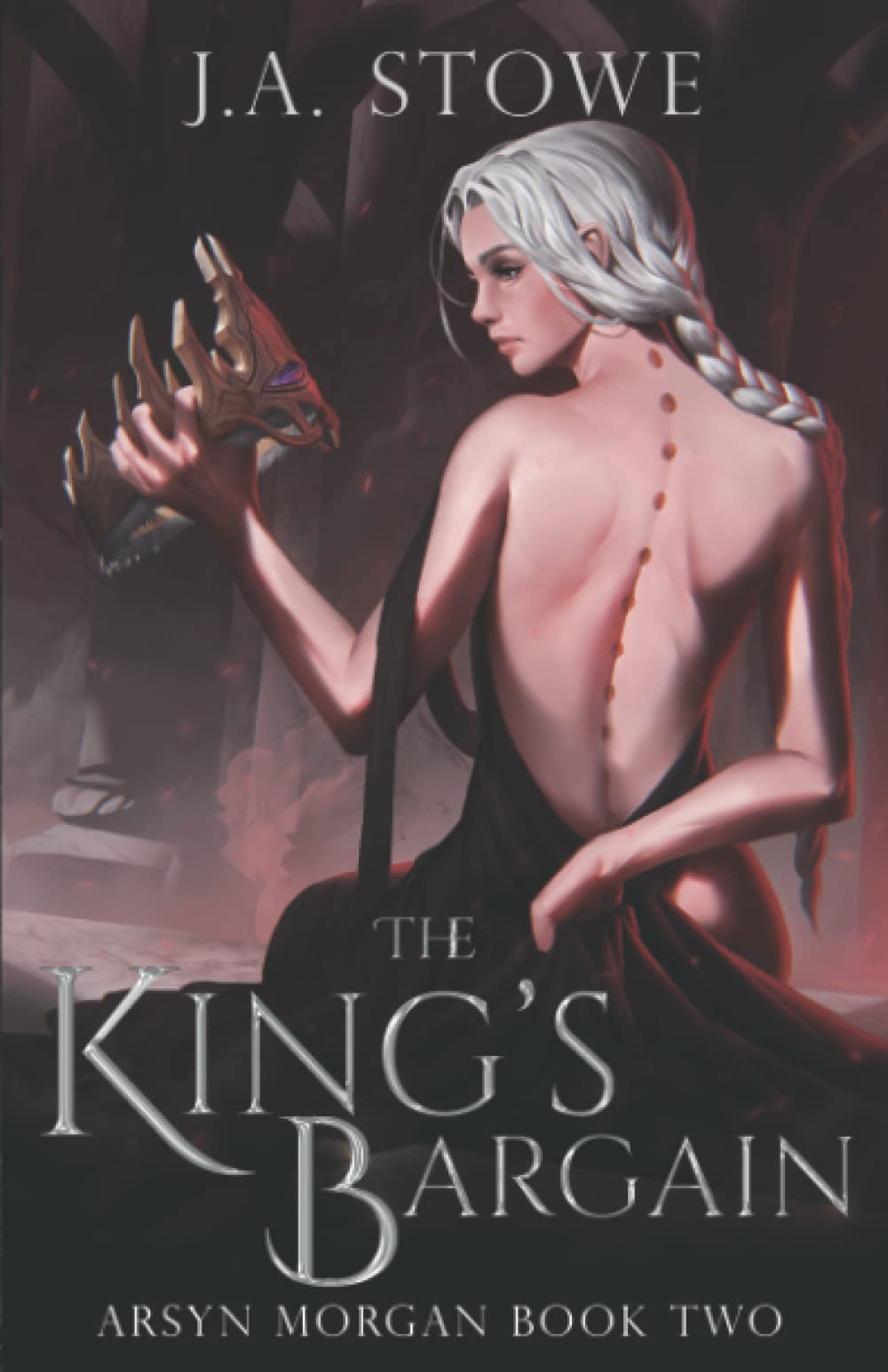 The King's Bargain (Arsyn Book 2) by J.A. Stowe Goodreads
