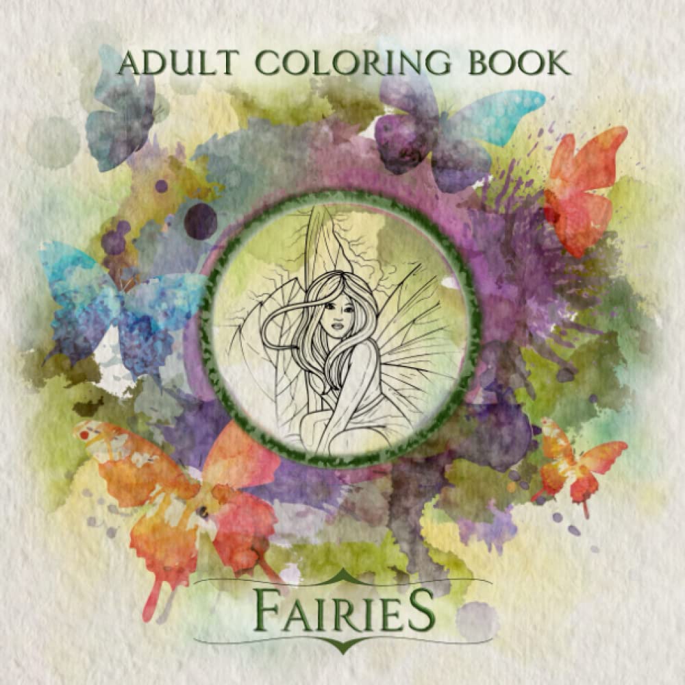 Adult Coloring Book Fairies: Magical Fantasy scenes to destress, relax ...