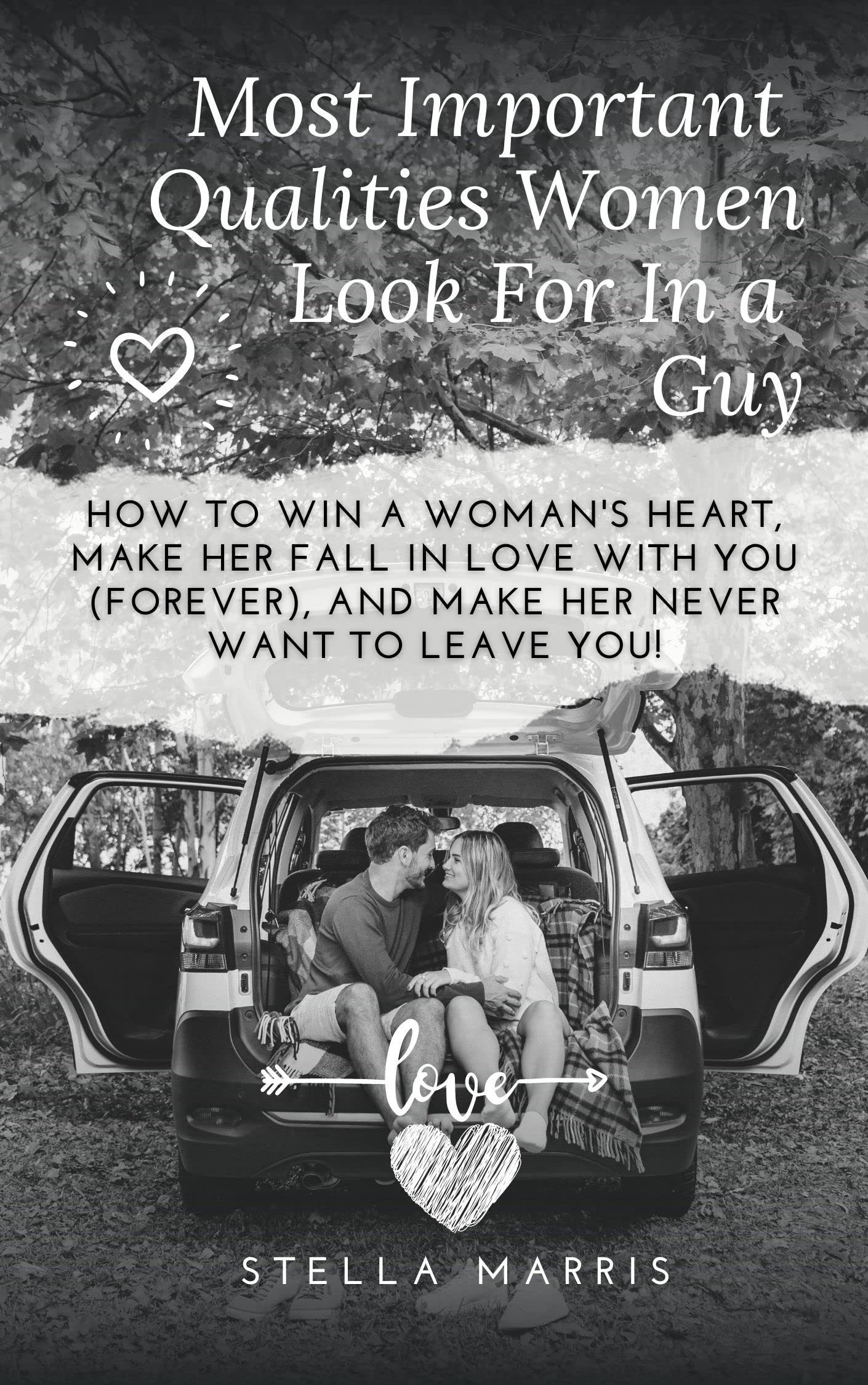 MOST IMPORTANT QUALITIES WOMEN LOOK FOR IN A GUY Dating Tips on How to