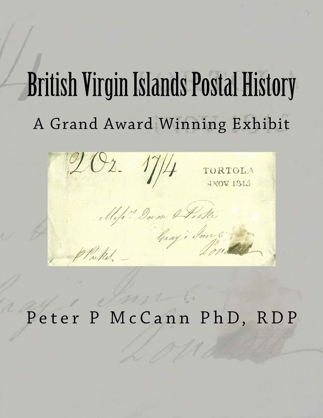 British Virgin Islands Postal History: A Grand Award Winning Exhibit by ...