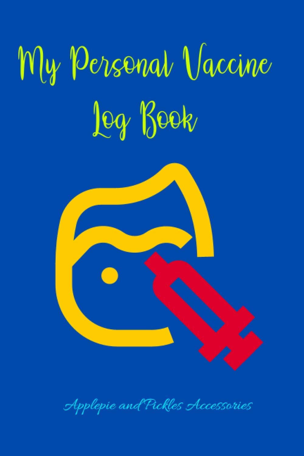 My Personal Vaccine Log Book Personal Health Record Book for