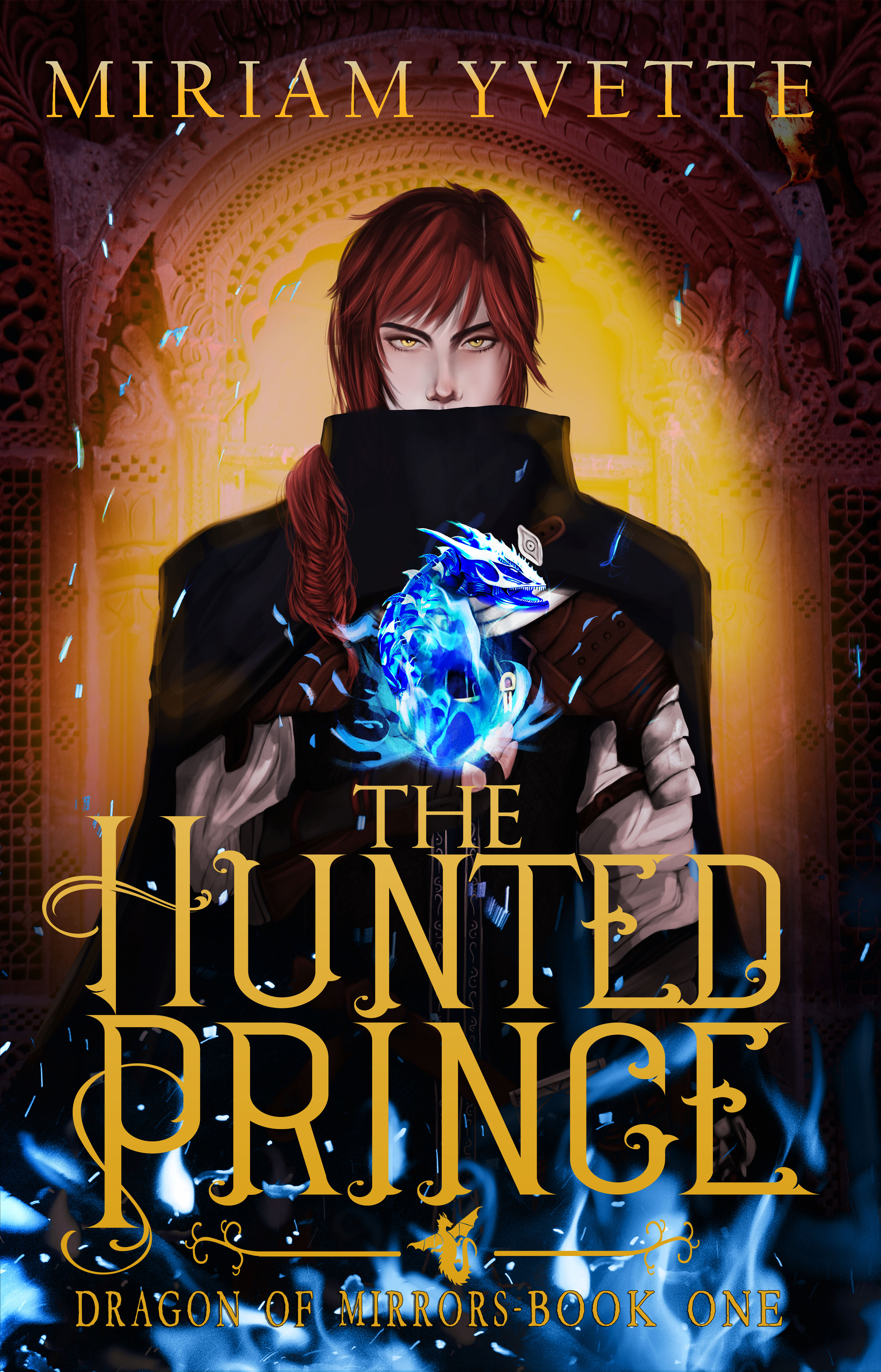 The Hunted Prince: The Dragon of Mirrors