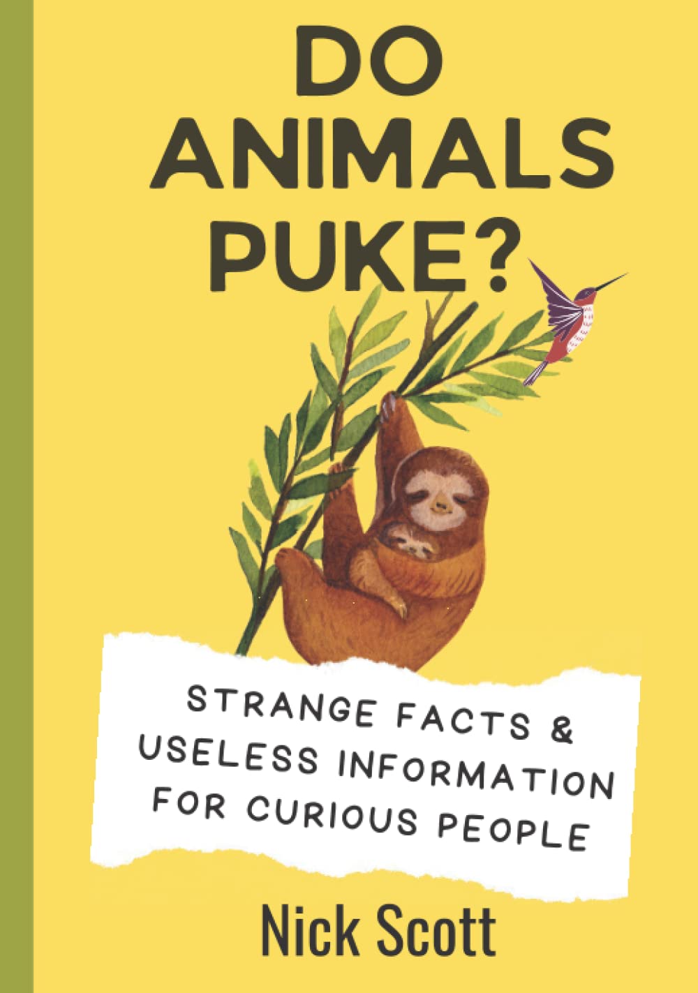 DO ANIMALS PUKE? STRANGE FACTS & USELESS INFORMATION FOR CURIOUS
