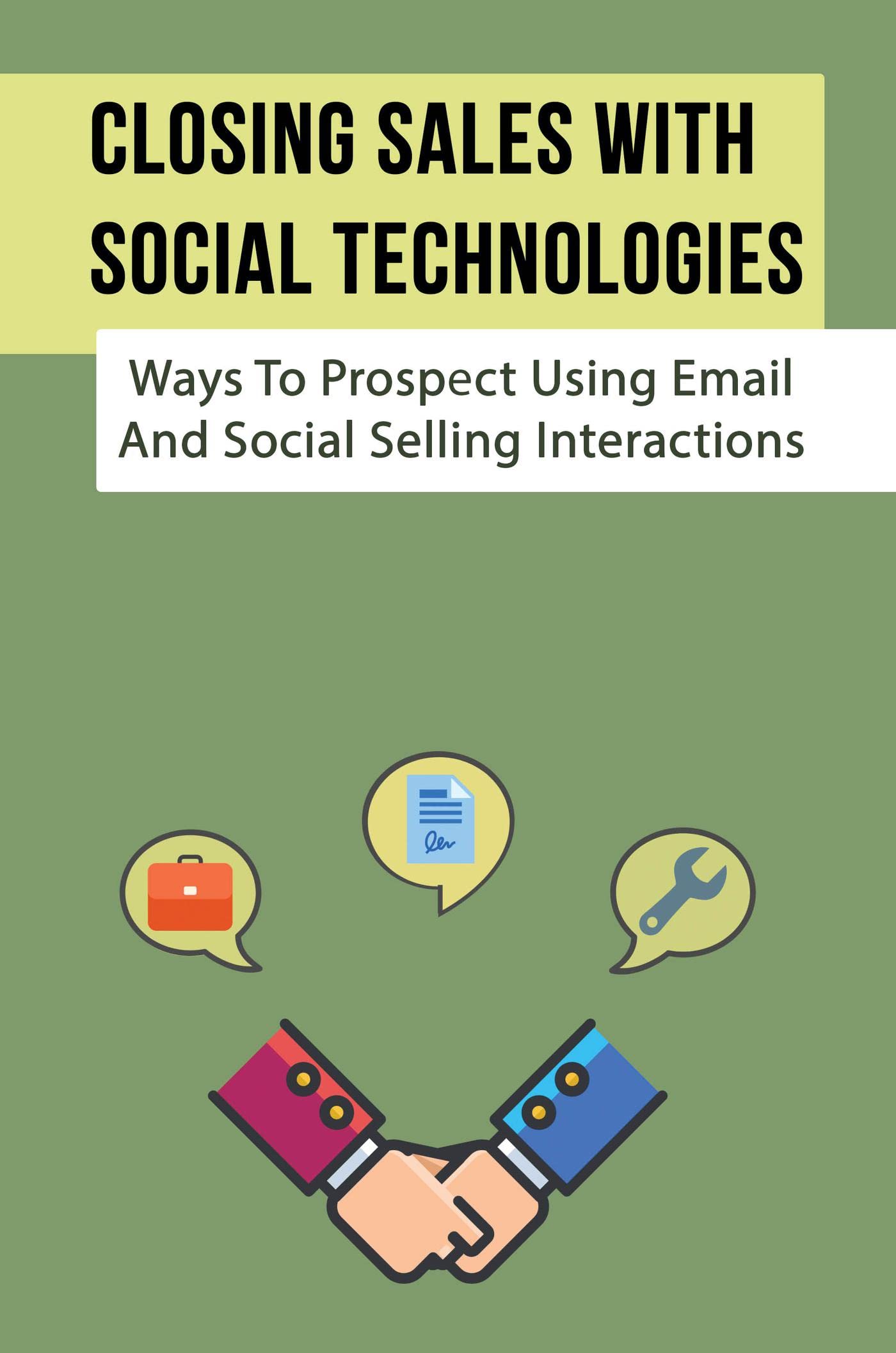 Closing Sales With Social Technologies Ways To Prospect Using Email