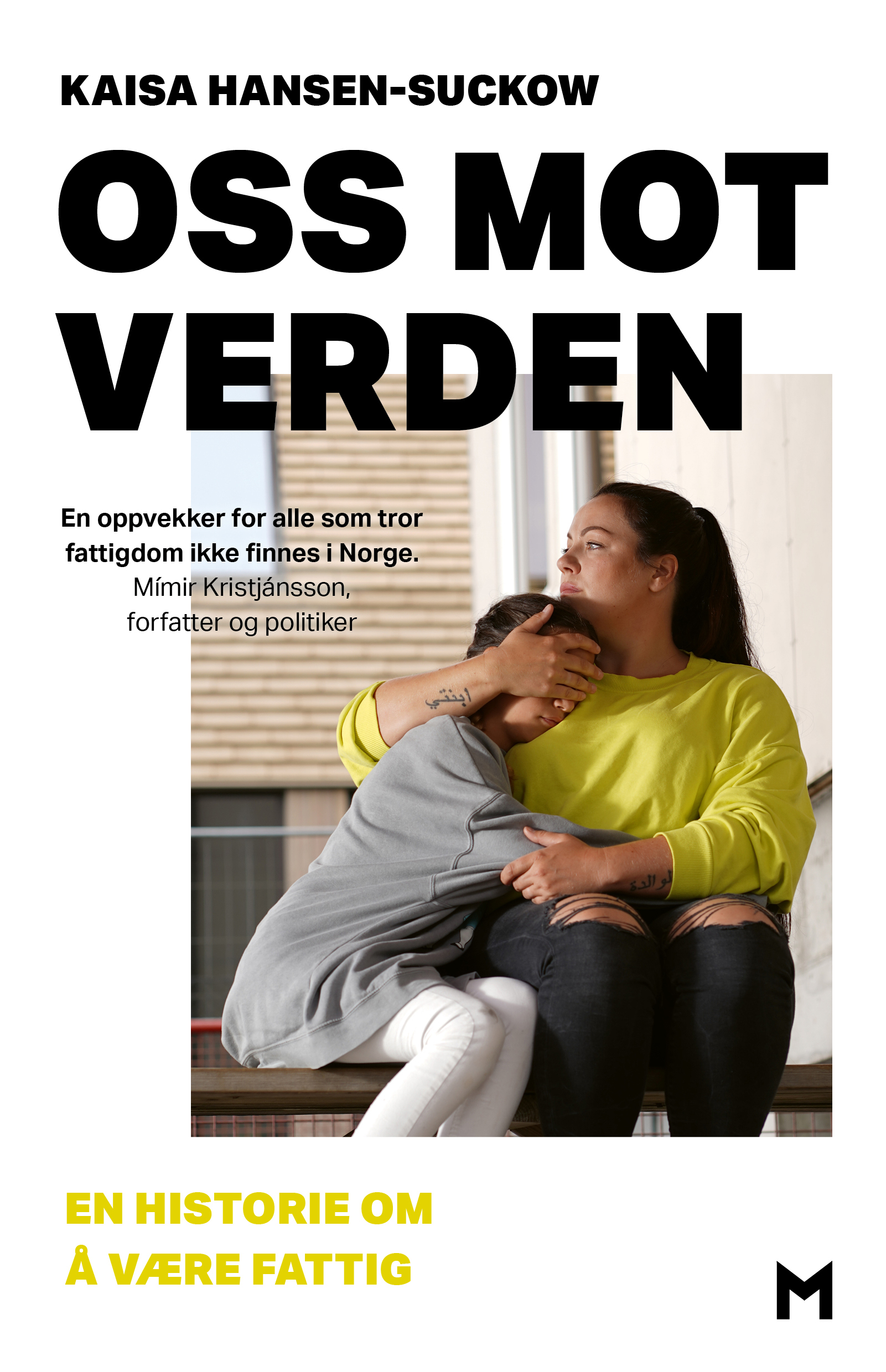 Oss mot verden. En historie om å være fattig