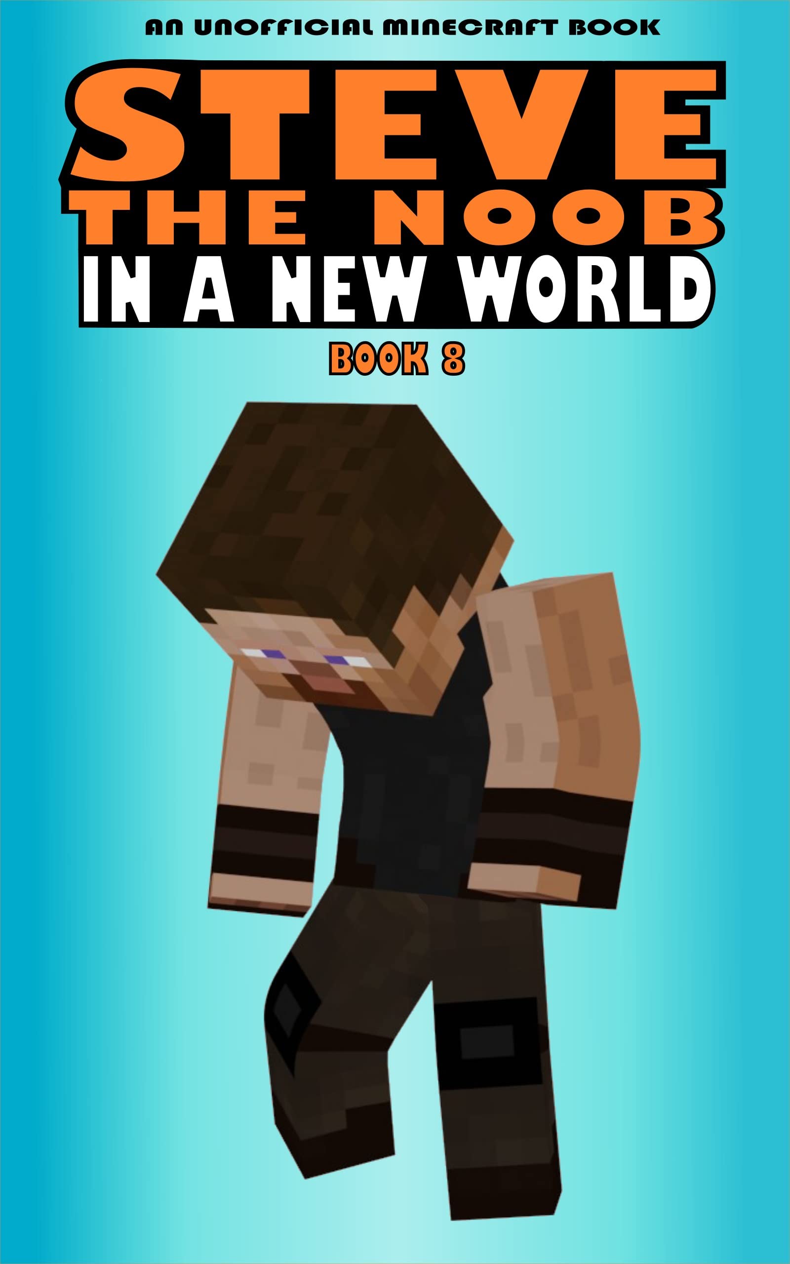 Steve the Noob in a New World book cover