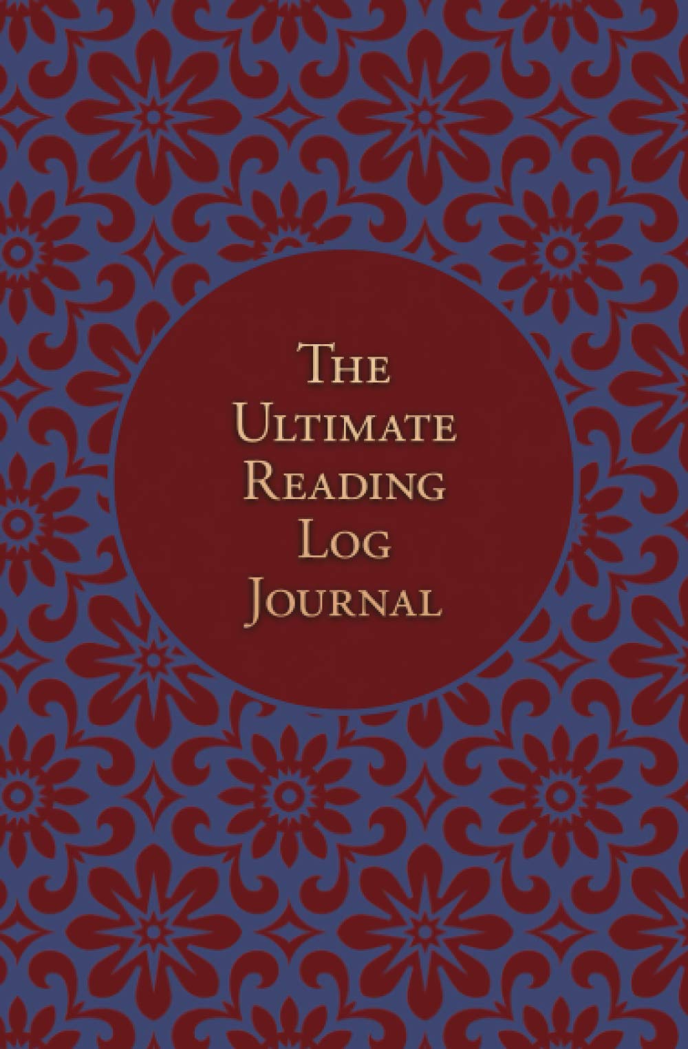 The Ultimate Reading Log Journal For Book Lovers, Book Clubs, Book