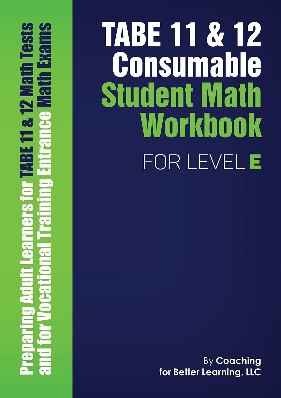 TABE 11 and 12 Consumable Student Math Workbook for Level E by Coaching ...