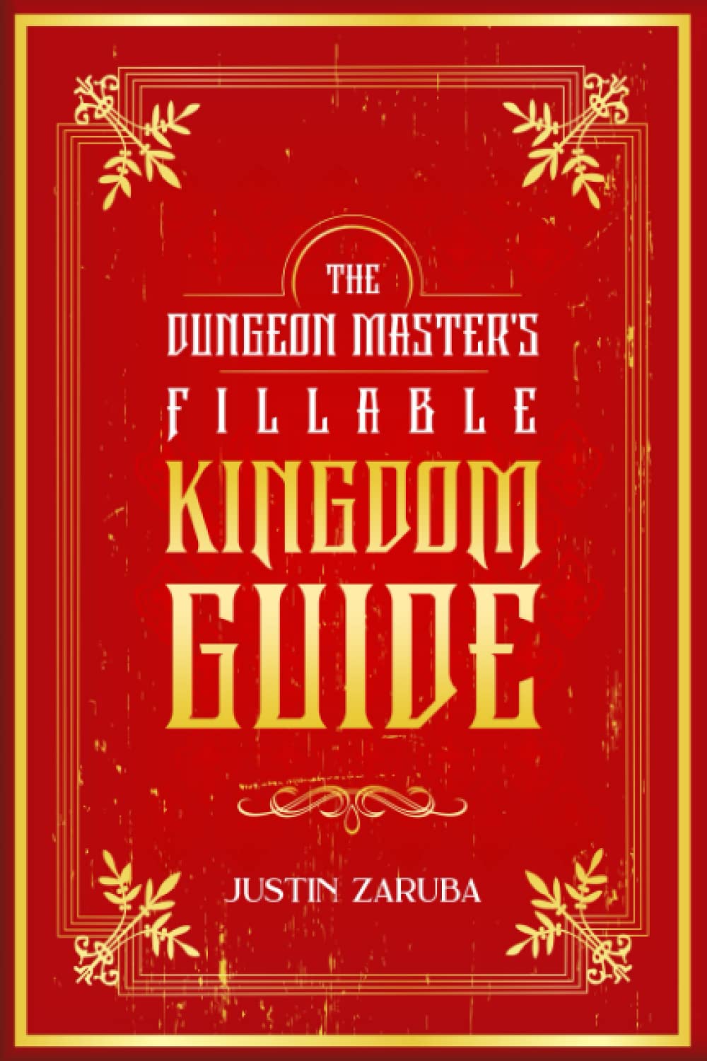 dm-s-fillable-kingdom-guide-by-justin-zaruba-goodreads