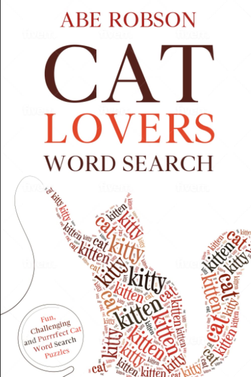 Cat Word Search Puzzle Book for Cat Lovers Fun, Challenging and