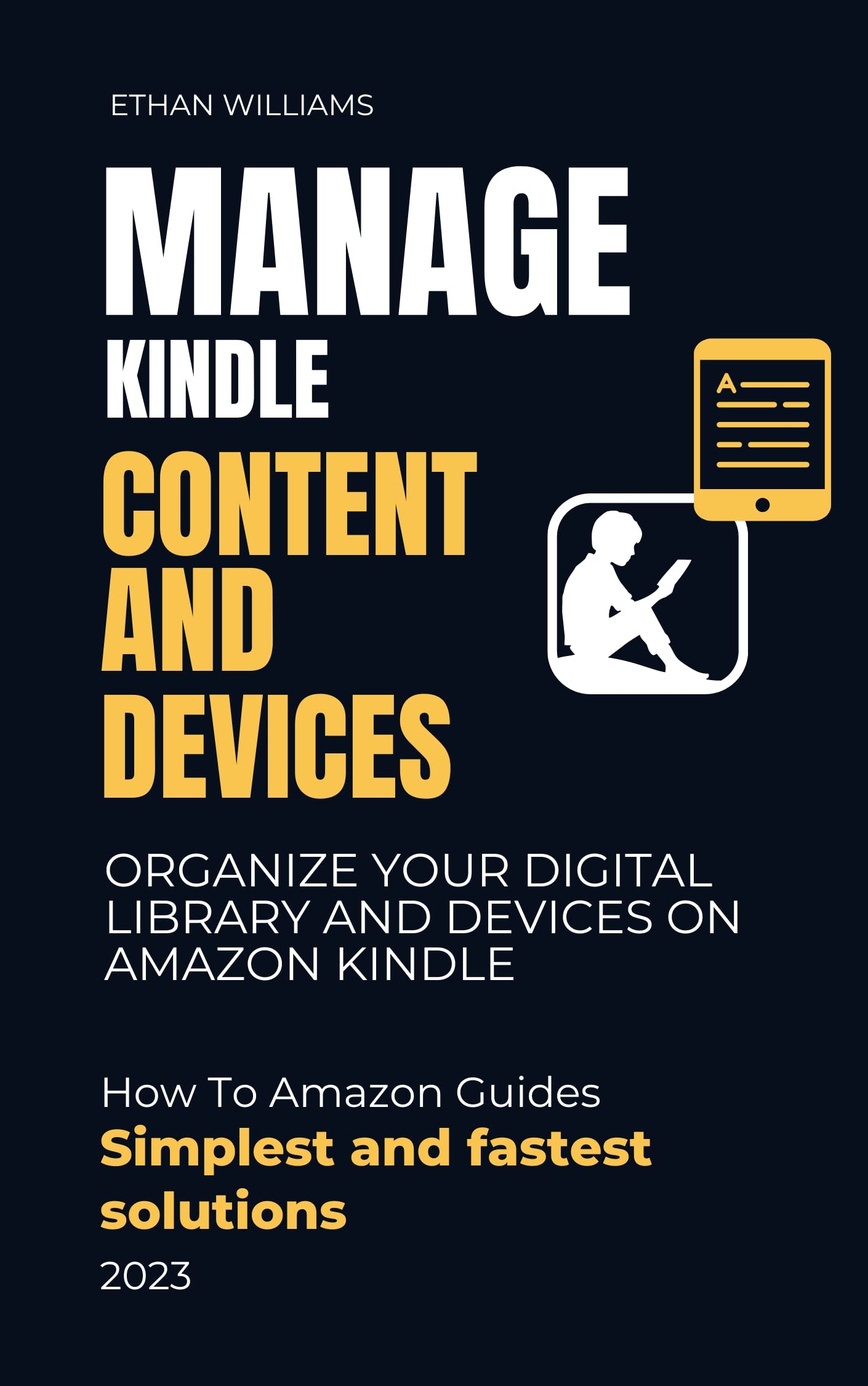 Manage Kindle Content and Devices Organize Your Digital Library and