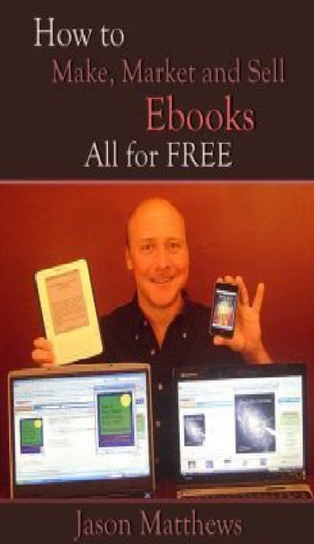 How to make market and sell ebooks all for free: How to make money ...
