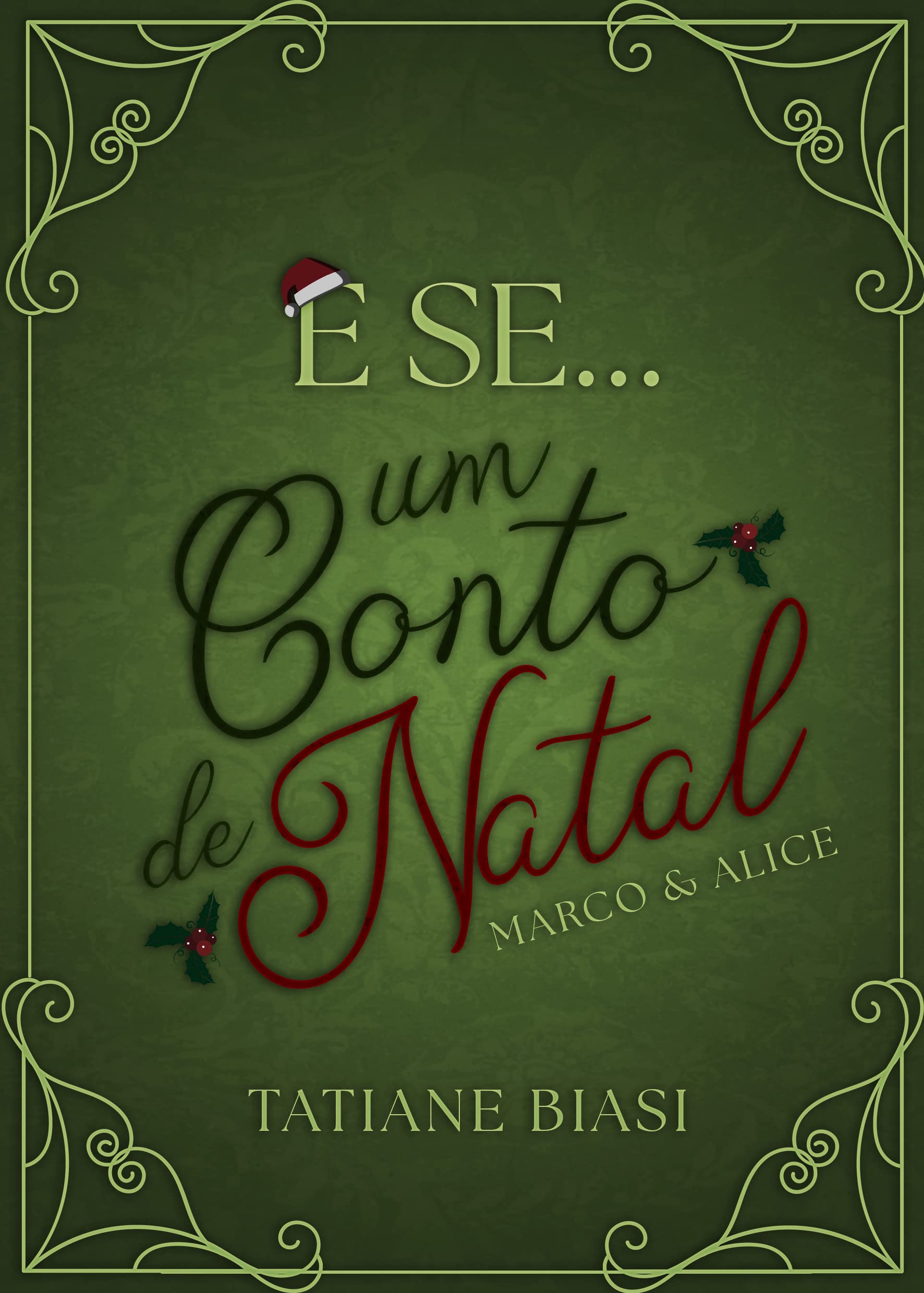 E se... Um Conto de Natal: Marco & Alice