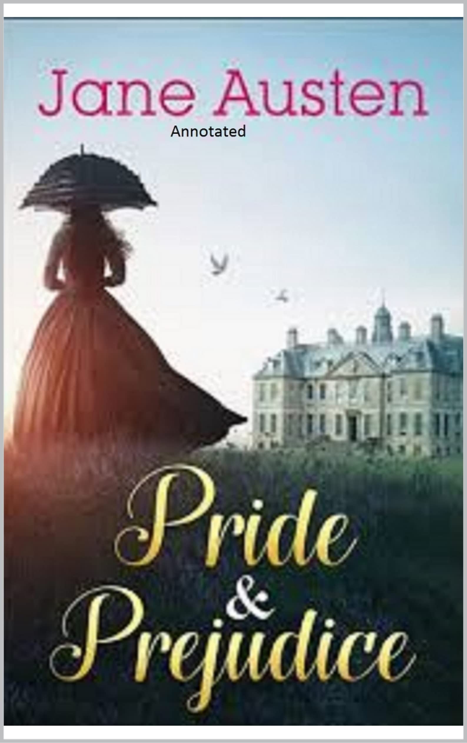 Pride and Prejudice Annotated by Jane Austen | Goodreads