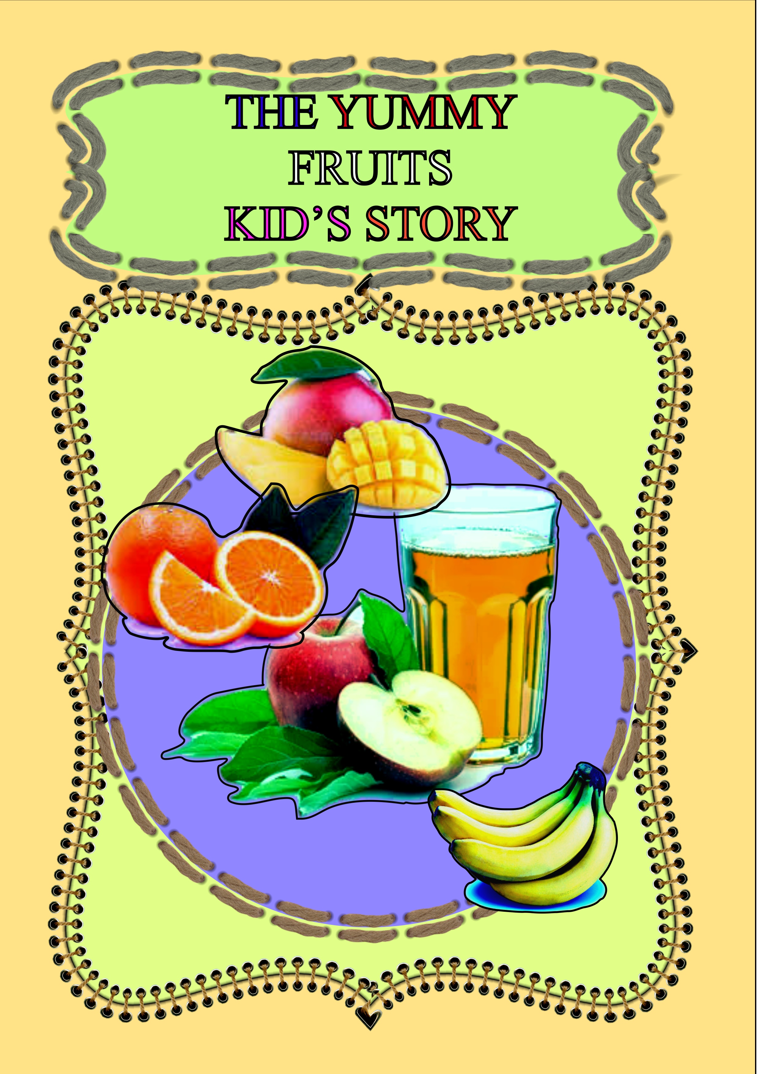 The Yummy Fruits Kid's Story by Bry Johnson Goodreads