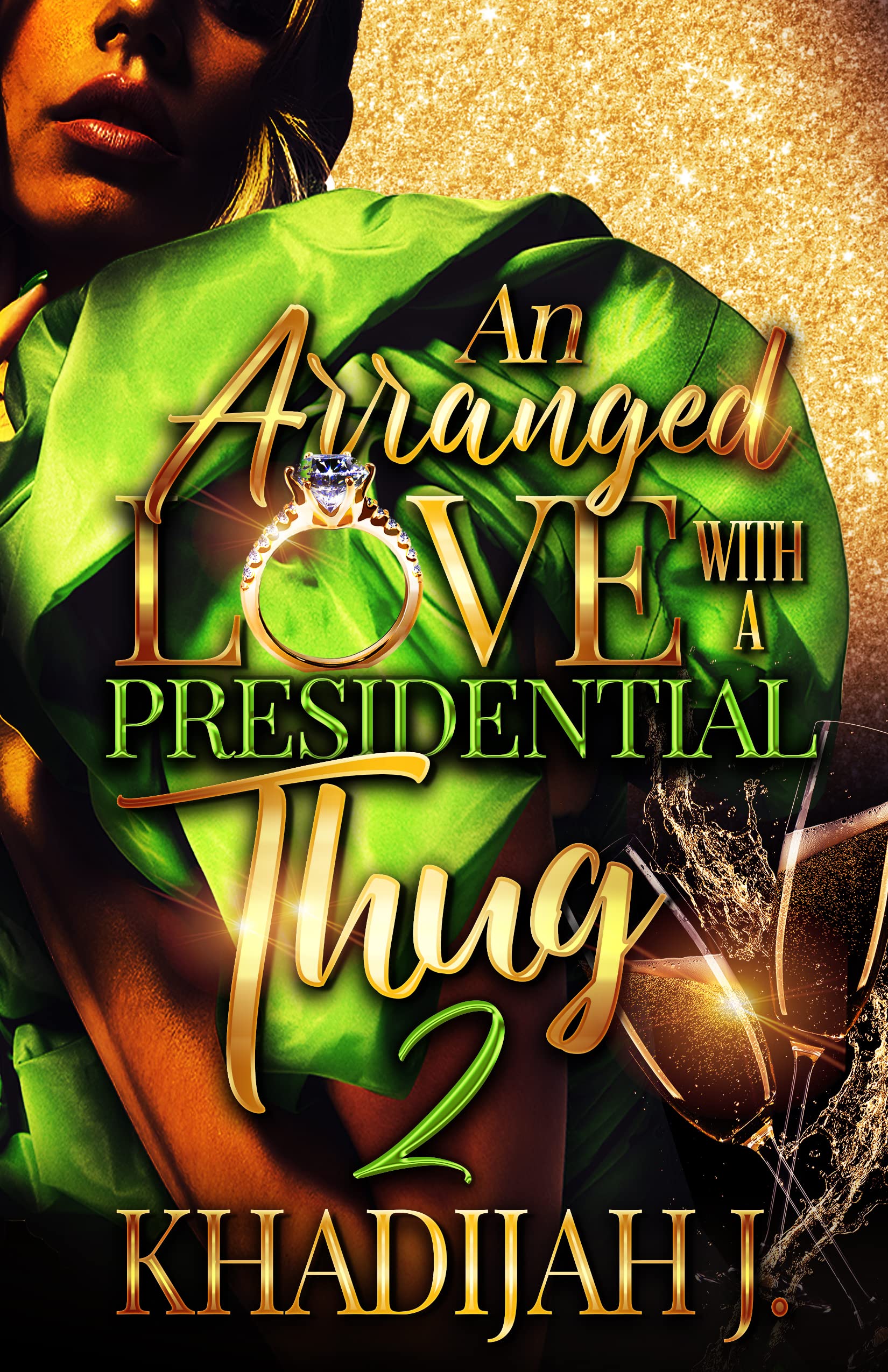 An Arranged Love with a Presidential Thug 2: The Finale