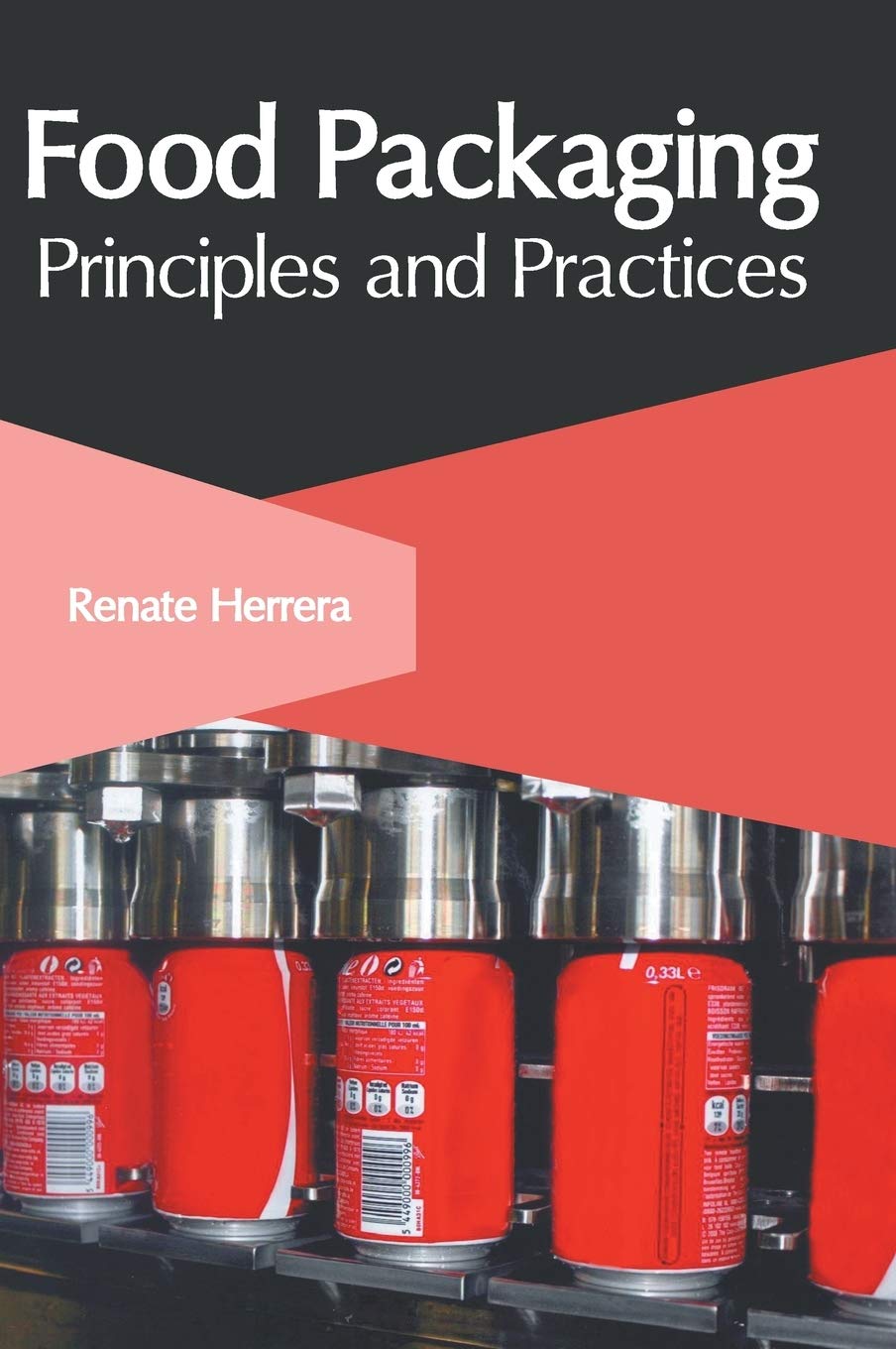 Food Packaging Principles and Practices by Renate Herrera Goodreads
