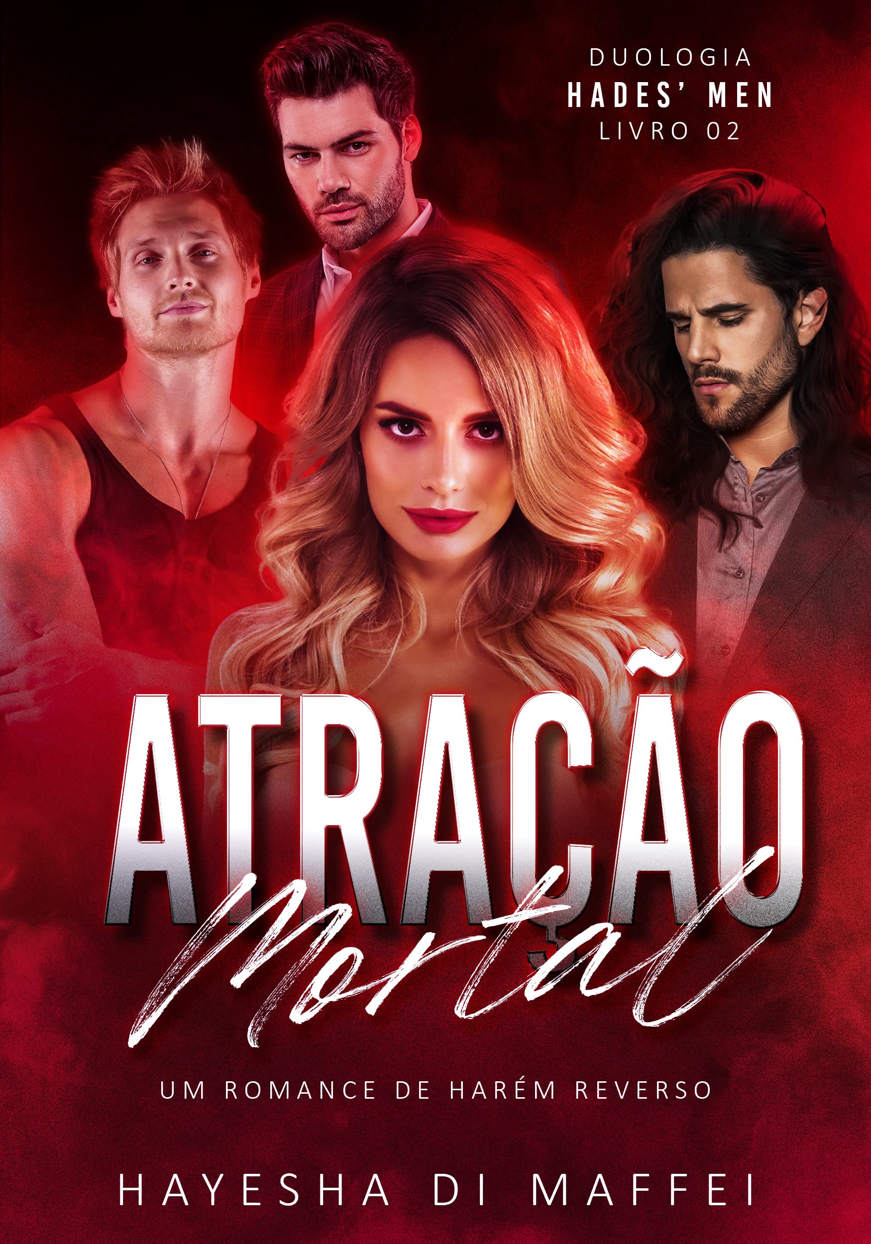 Atração Mortal: Um Romance de Harém Reverso (Duologia Hades' Men Livro 2)