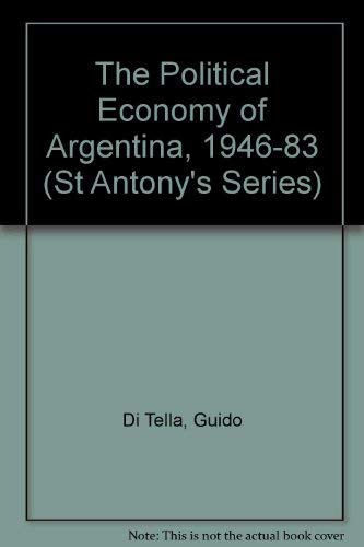The Political Economy of Argentina, 1946-83 book cover
