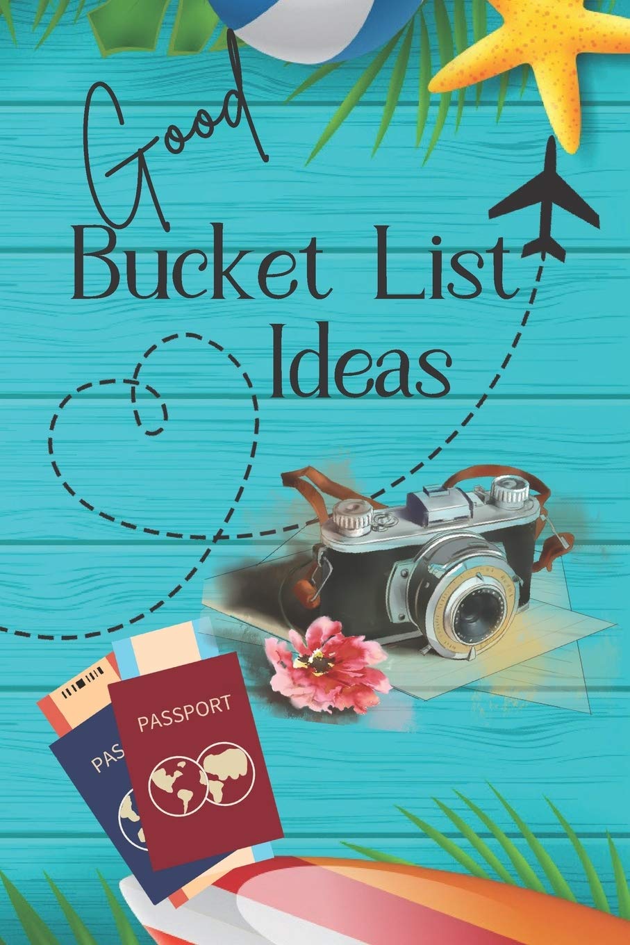 Good Bucket List Ideas Inspirational Checklist of Adventures