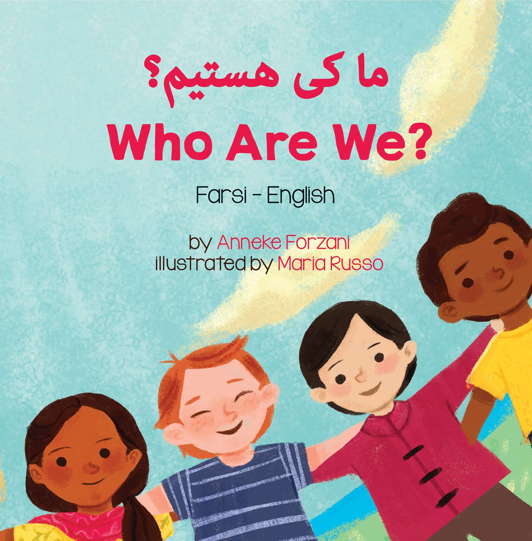 Who Are We Farsi English By Anneke Forzani Goodreads
