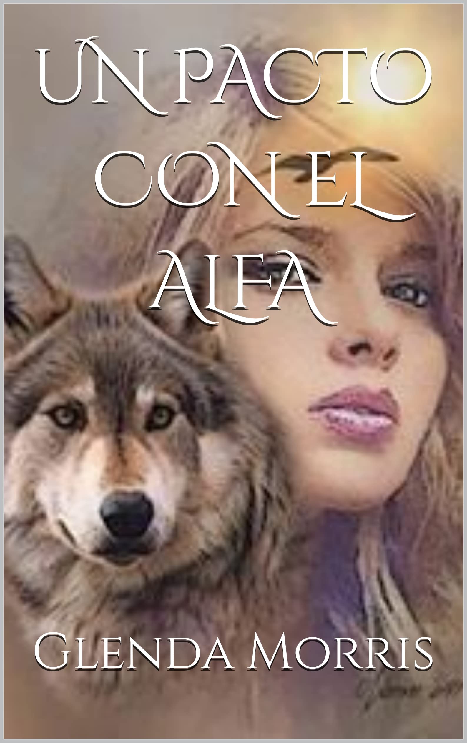 UN PACTO CON EL ALFA (Wolf Heart. nº 1)