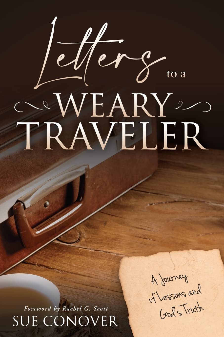Letters to a Weary Traveler by Sue Conover Goodreads