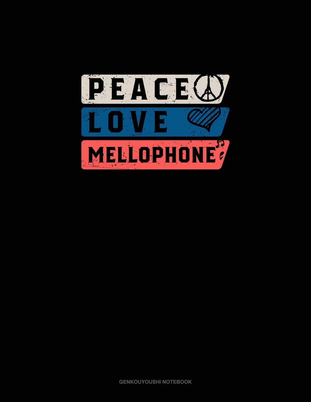 Peace Love Mellophone Genkouyoushi Notebook by Engy Publishing Goodreads