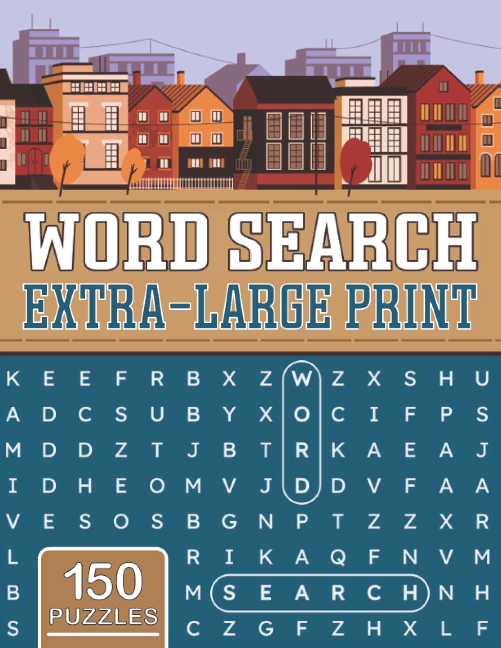 Word Search Extra Large Print: 150 Word Puzzles for Seniors with a Big Font by Leisure Pursuit ...