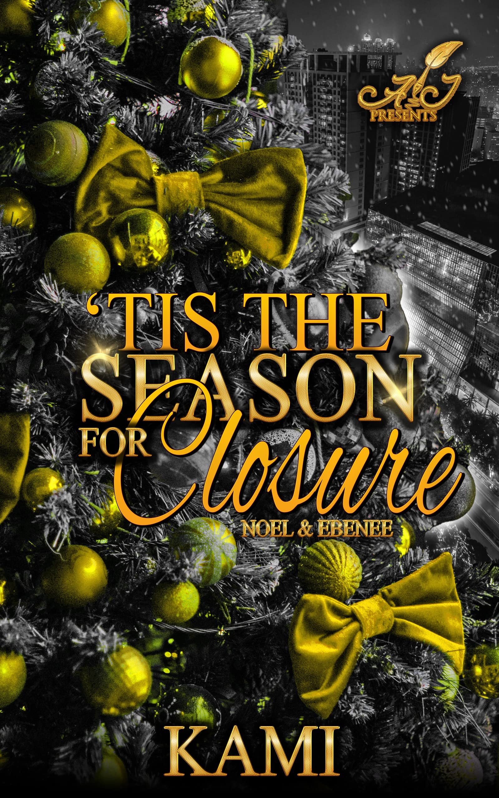 Tis the Season for Closure: Noel & Ebenee